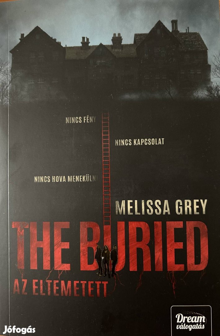 Eladó Melissa Grey: Az eltemetett című könyv...