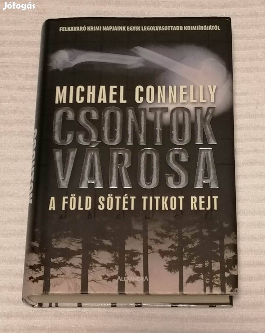 Eladó Michael Connelly - Csontok városa (2006) Könyv / Krimi / Regény