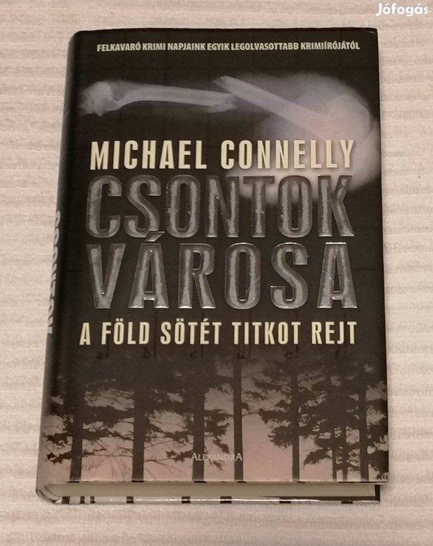 Eladó Michael Connelly - Csontok városa (2006) Könyv / Krimi / Regény