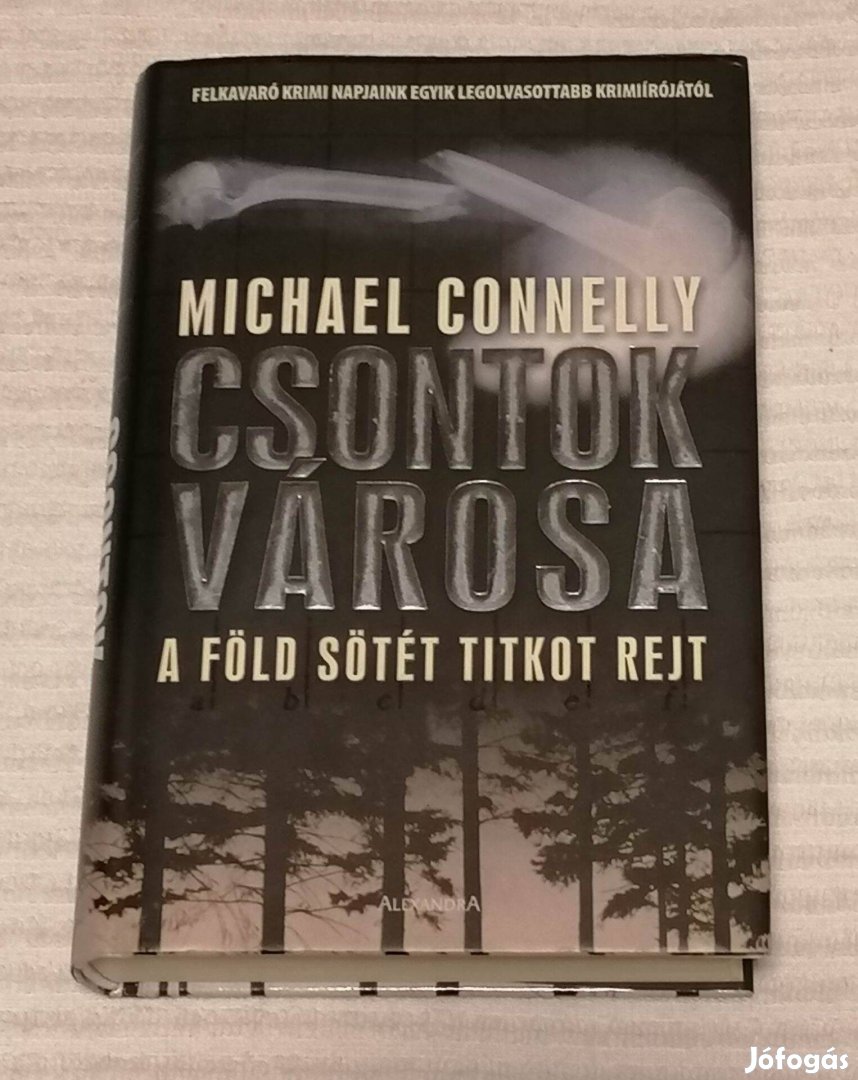 Eladó Michael Connelly - Csontok városa (2006) Könyv / Regény