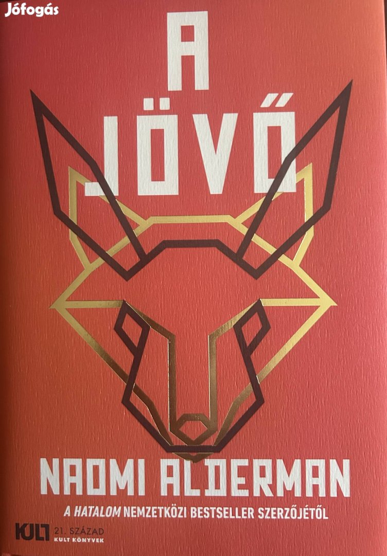 Eladó Naomi Alderman: A jövő című könyv...