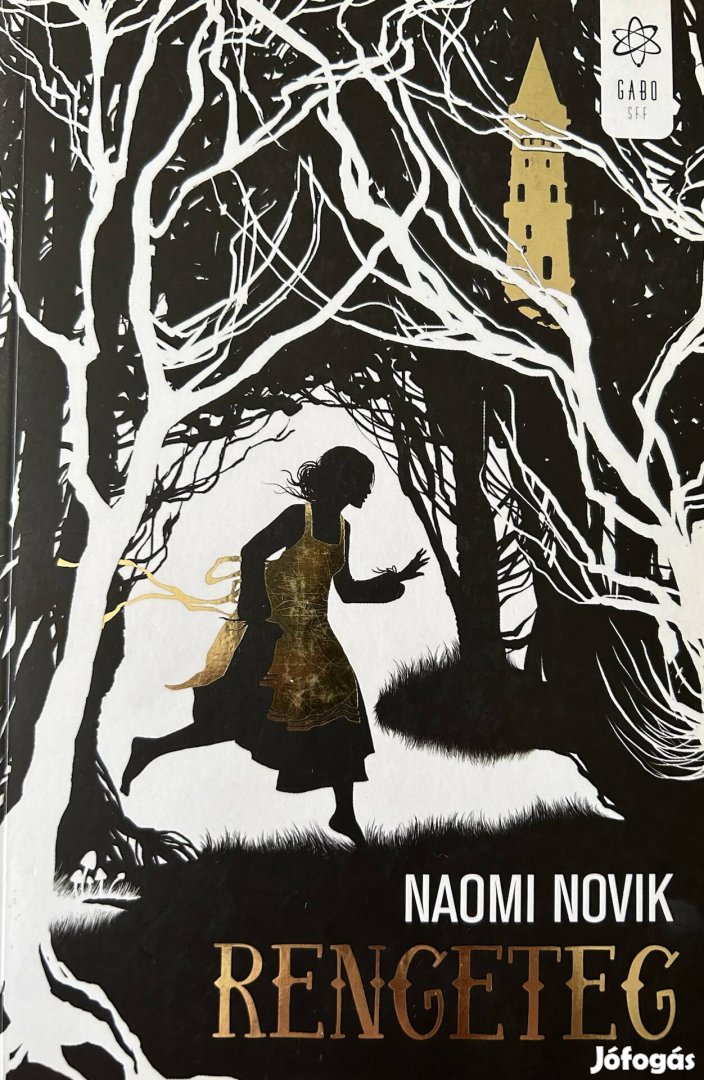 Eladó Naomi Novik: Rengeteg című könyv...
