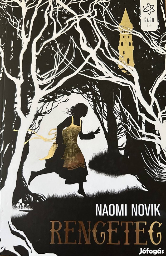 Eladó Naomi Novik: Rengeteg című könyv...