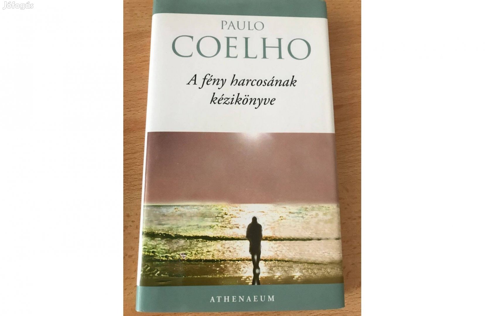 Eladó Paulo Coelho-A fény harcosának kézikönyve c. könyv