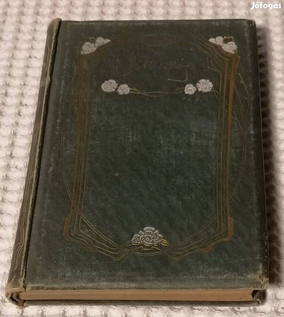 Eladó Régi / Vintage Jókai Mór - Egy az Isten III. kötet Könyv (1911)