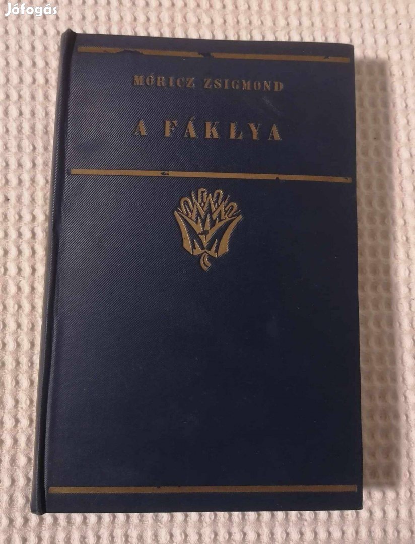 Eladó Régi / Vintage Móricz Zsigmond - A fáklya Könyv / Regény