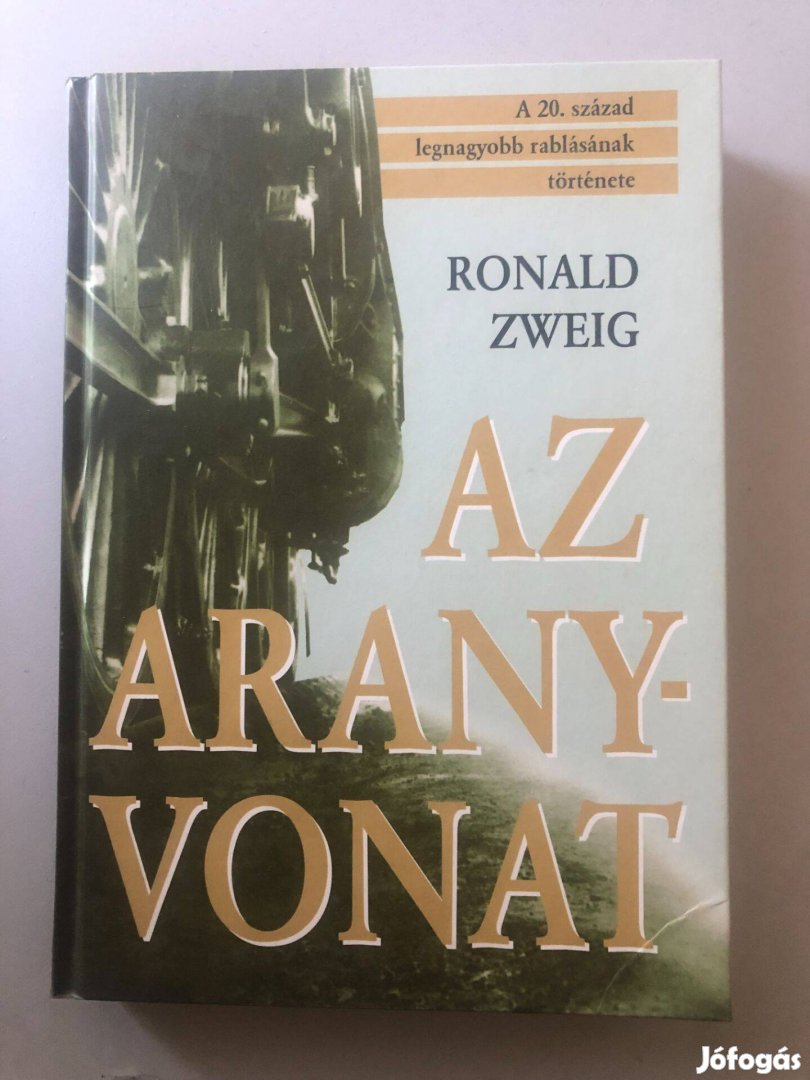 Eladó Ronald Zweig Az aranyvonat című könyve
