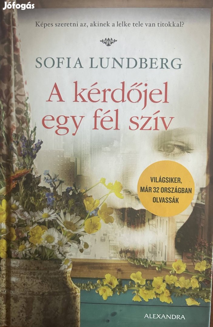 Eladó Sofia Lundberg: A kérdőjel egy fél szív című könyv...