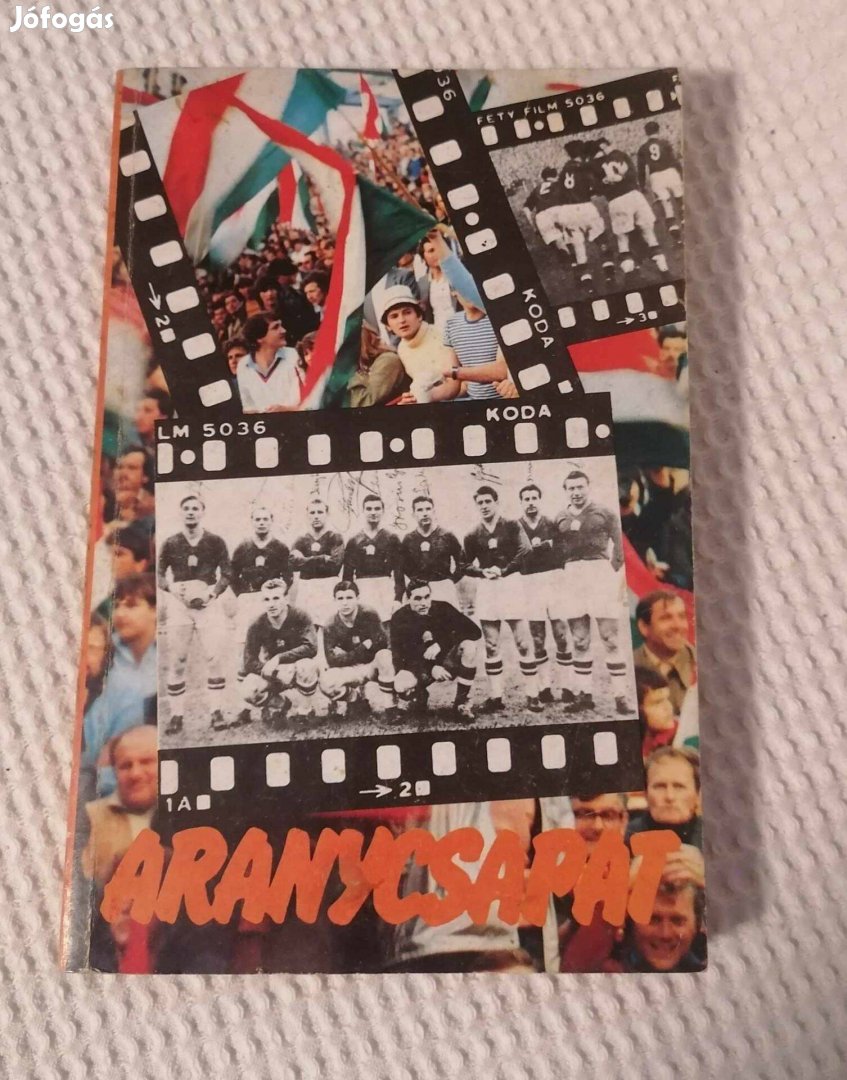 Eladó Surányi András: Aranycsapat Könyv / Sport / Futball (1982)
