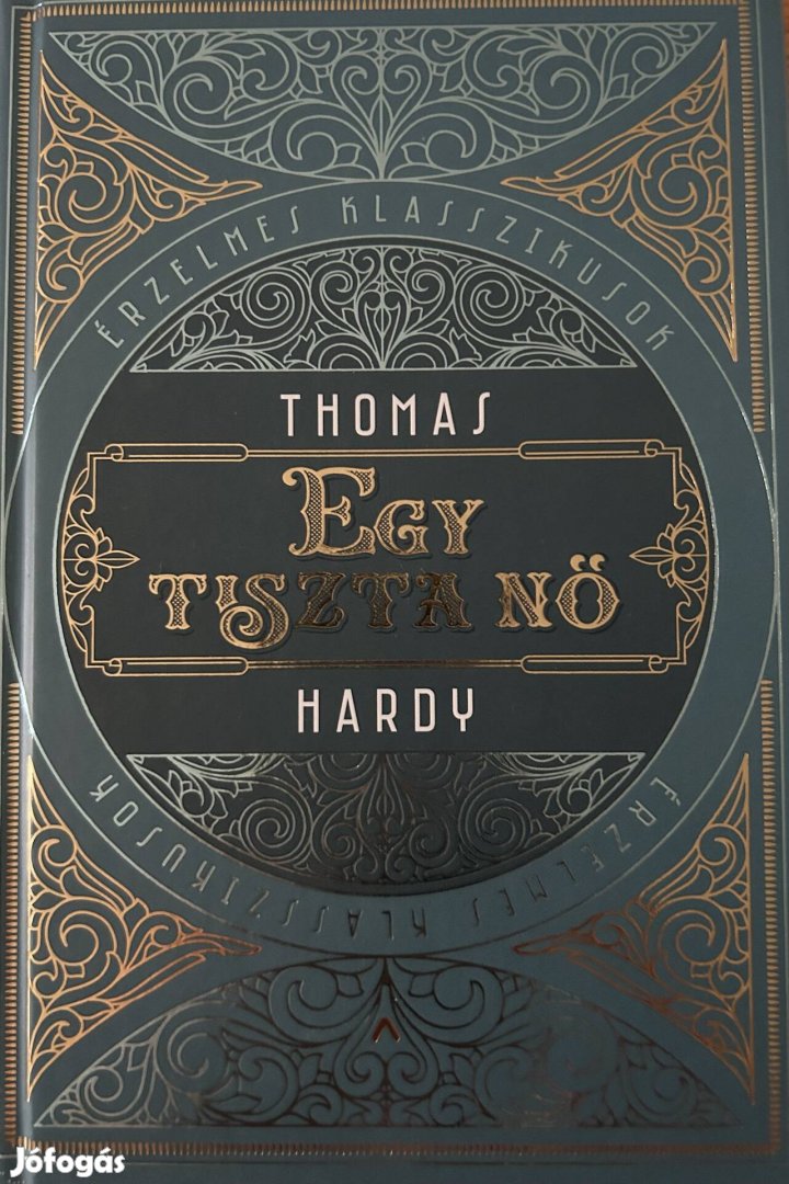 Eladó Thomas Hardy: Egy tiszta nő című könyv...