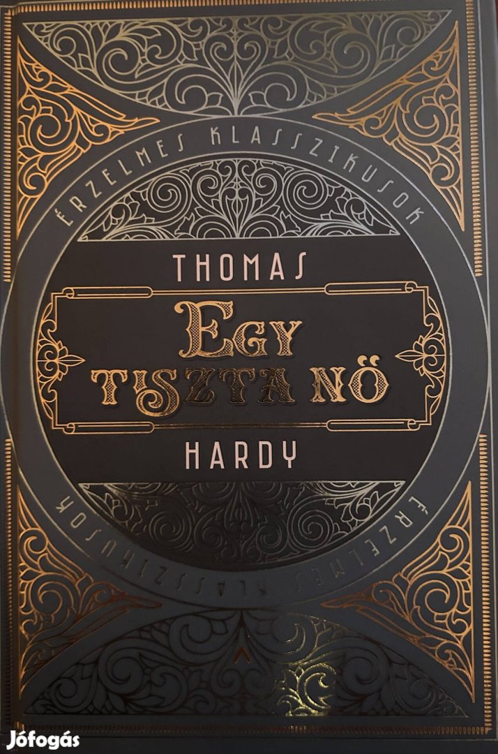 Eladó Thomas Hardy: Egy tiszta nő című könyv...