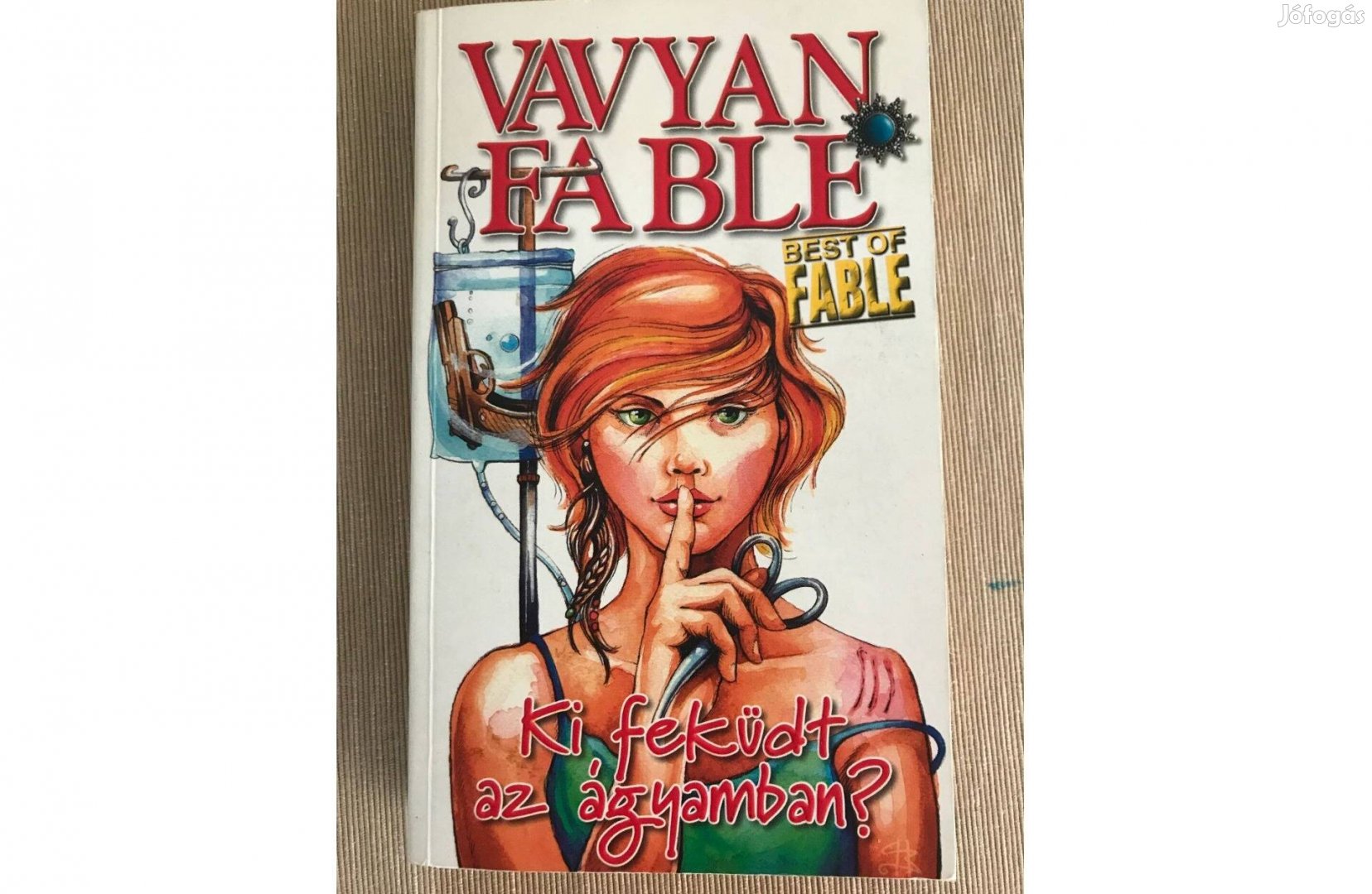 Eladó Vavian Fable-Ki feküdt az ágyamban? c. könyv