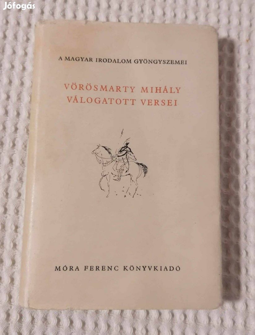 Eladó Vörösmarty Mihály válogatott versei Könyv (1960)