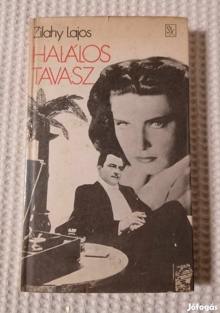 Eladó Zilahy Lajos: Halálos tavasz Könyv / Regény (1986)