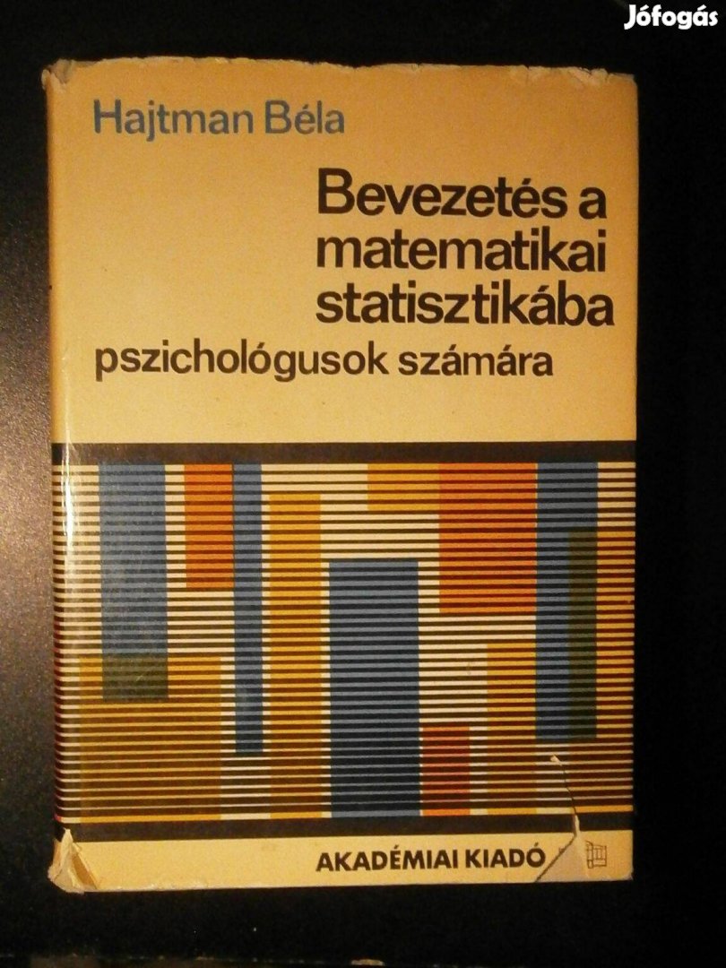 Eladó: Hajtman Béla Bevezetés a matematikai statisztikába