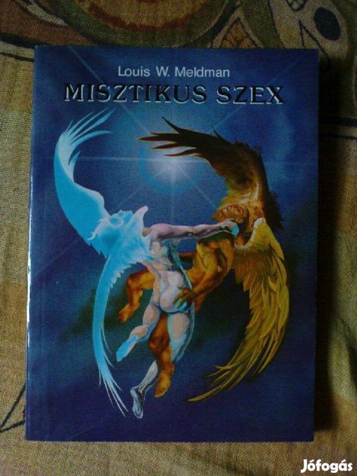 Eladó: Louis W. Meldman - Misztikus szex