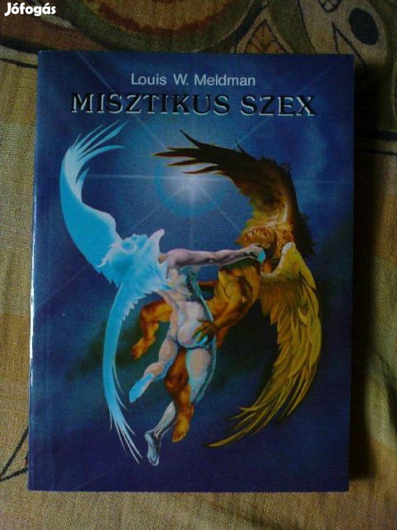 Eladó: Louis W. Meldman - Misztikus szex