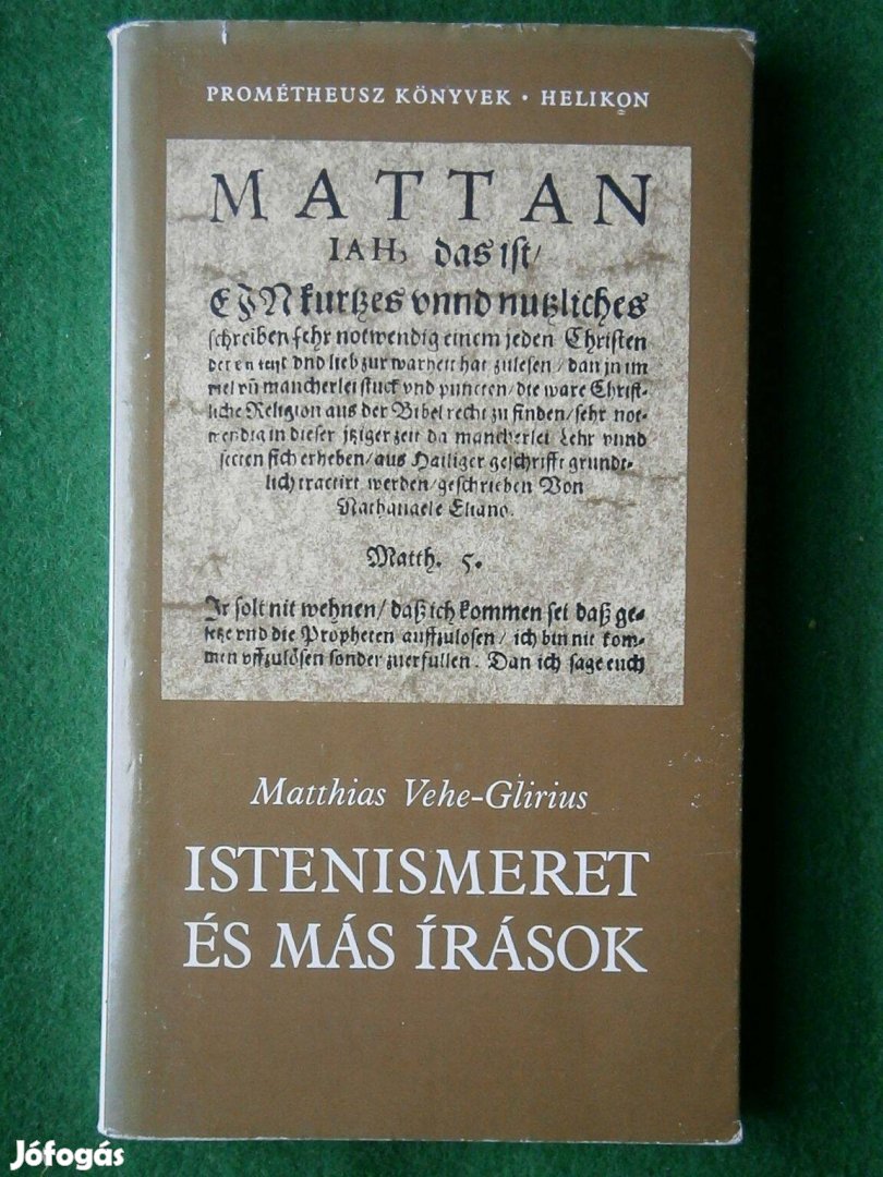 Eladó Matthias Vehe-Glirius - Istenismeret és más írások