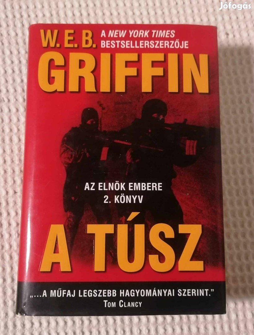 Eladó 'W. E. B. Griffin: A túsz Könyv / Regény (2009)