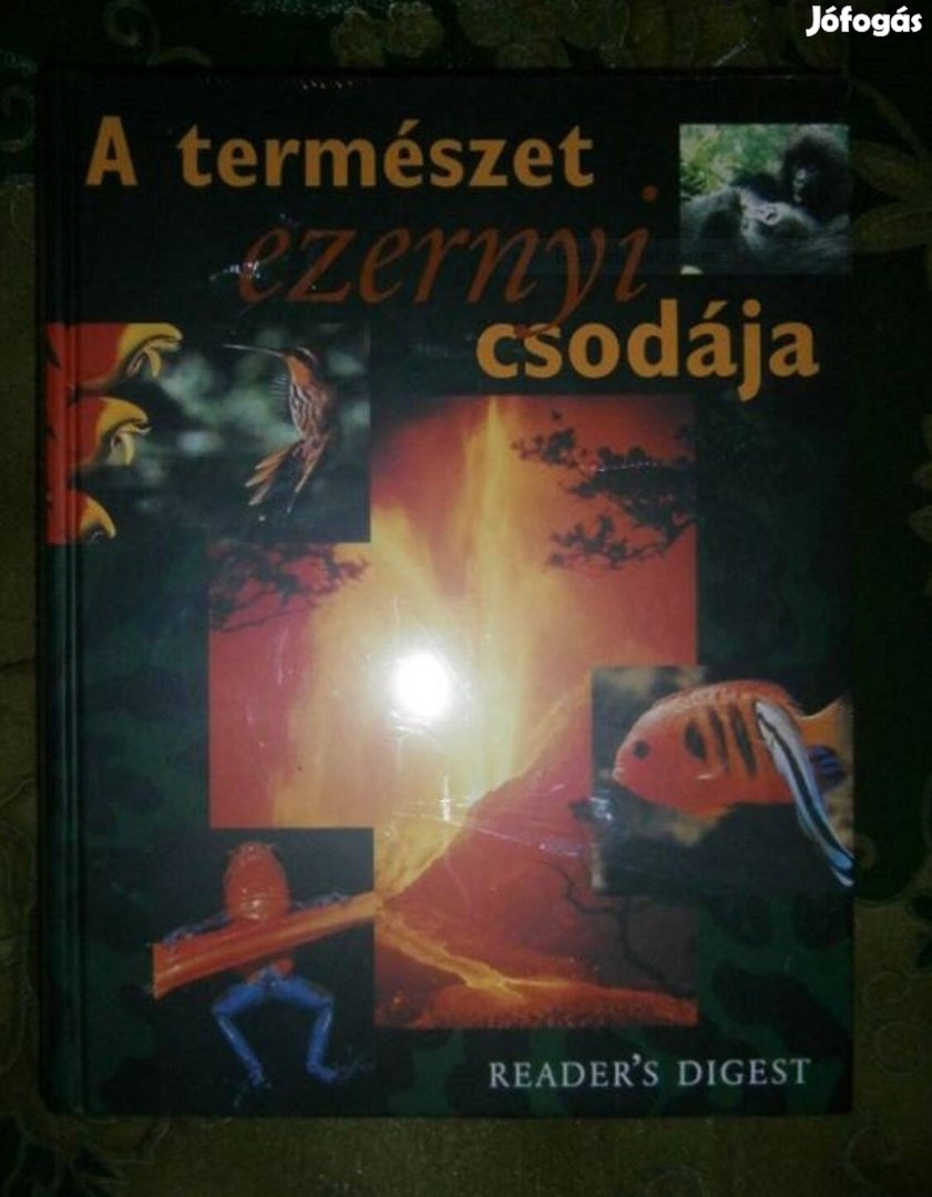 Eladó - Reader's Digest: A természet ezernyi csodája