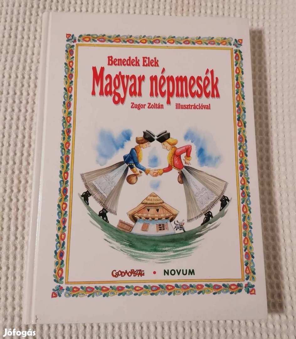Eladó a képen látható Új Benedek Elek: Magyar népmesék Könyv (2006)