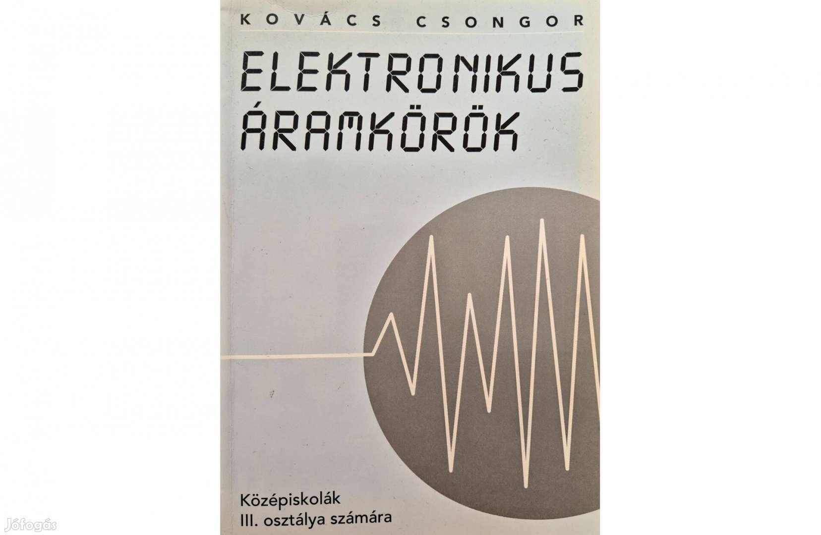 Eladó használt könyv - Elektronikus áramkörök