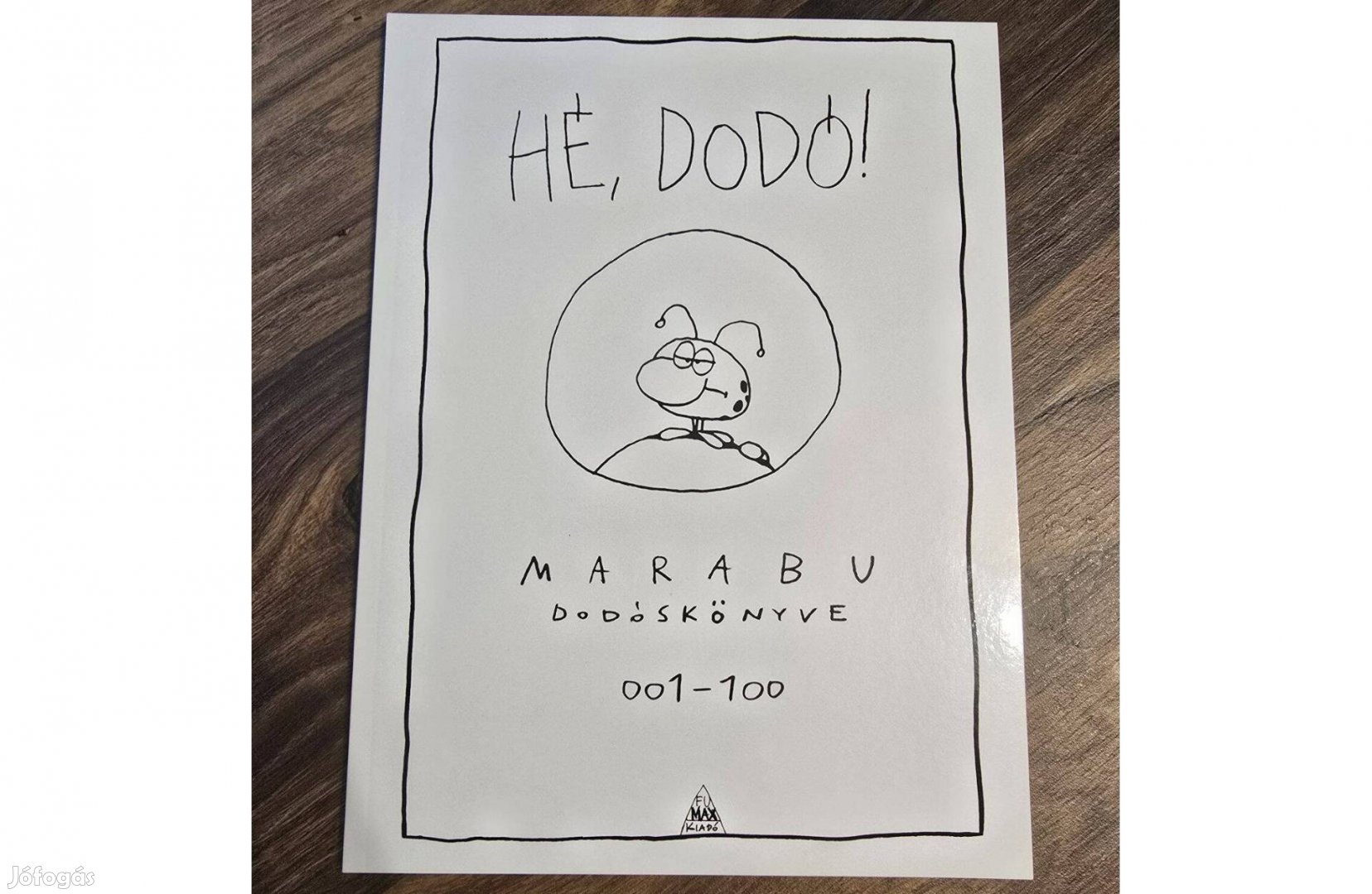 Eladó képregény: Hé, Dodó! - Marabu Dodóskönyve 001-100