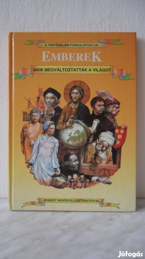 Eladó könyv: Emberek, akik megváltoztatták a világot