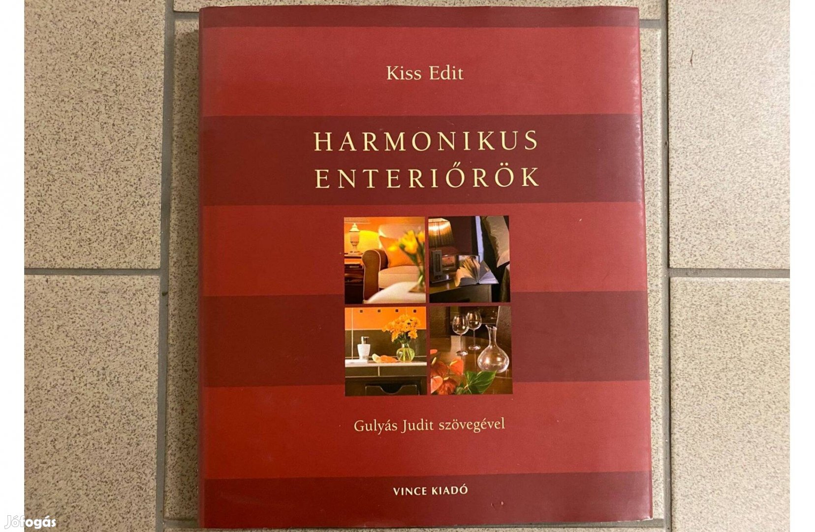 Eladó könyv: Kiss Edit: Harmonikus enteriőrök