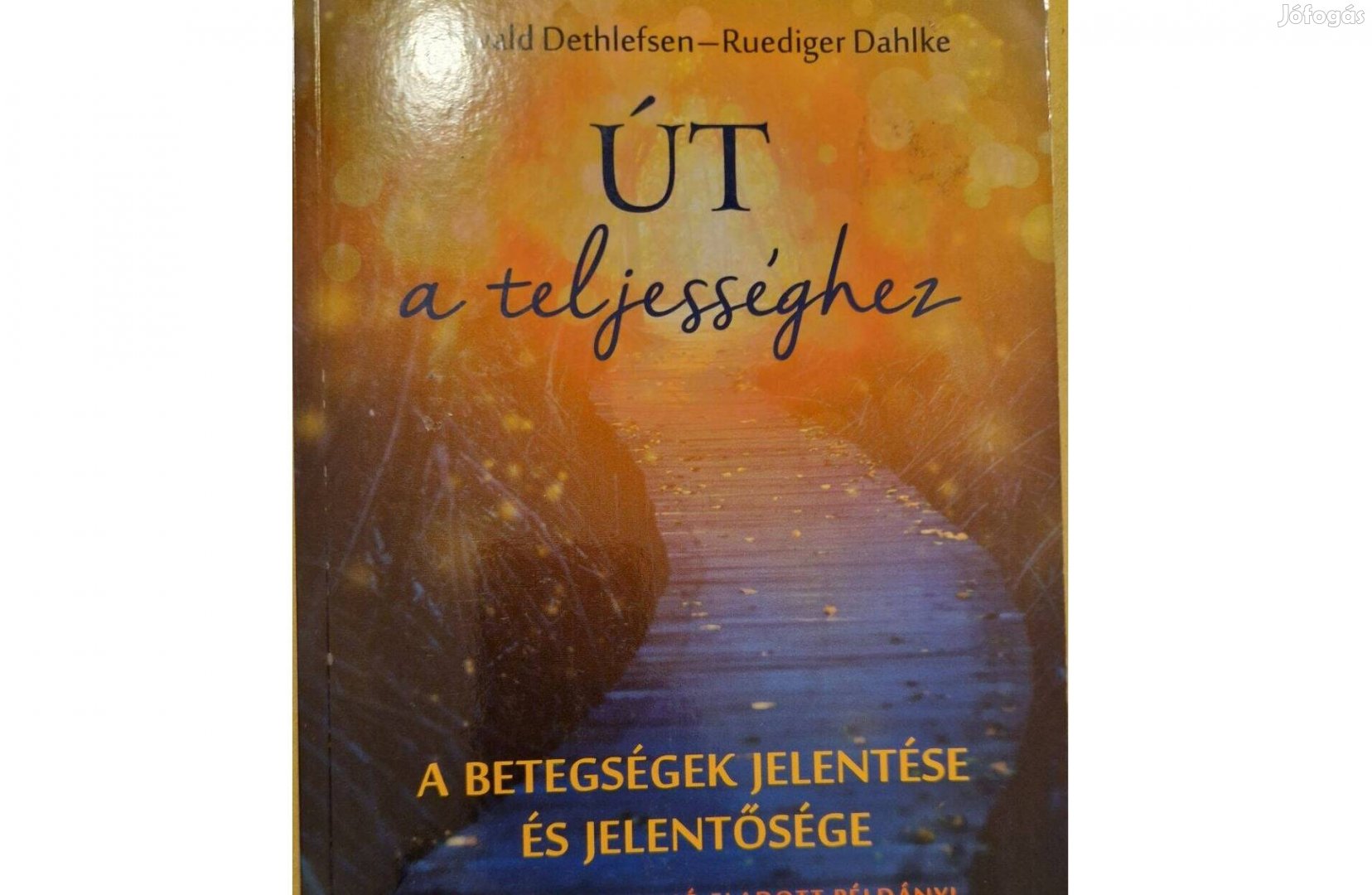 Eladó könyv: Út a teljességhez