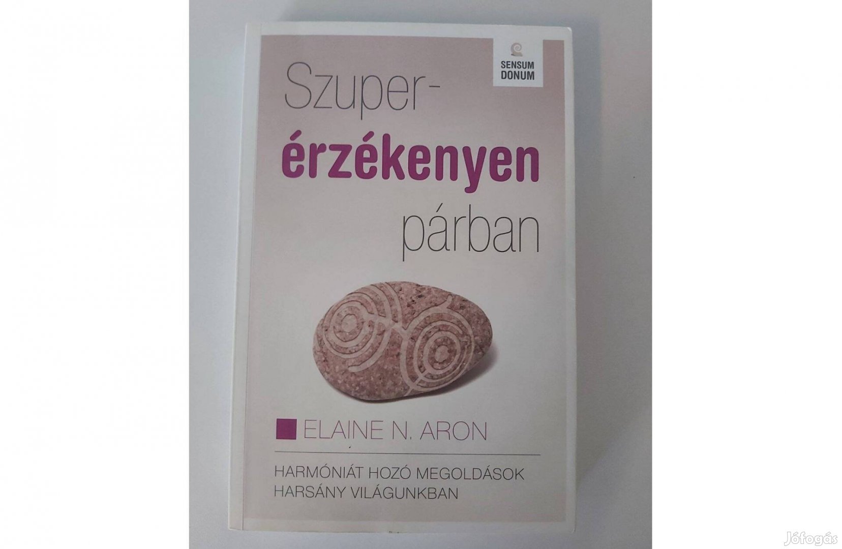 Elaine N. Aron: Szuperérzékenyen párban