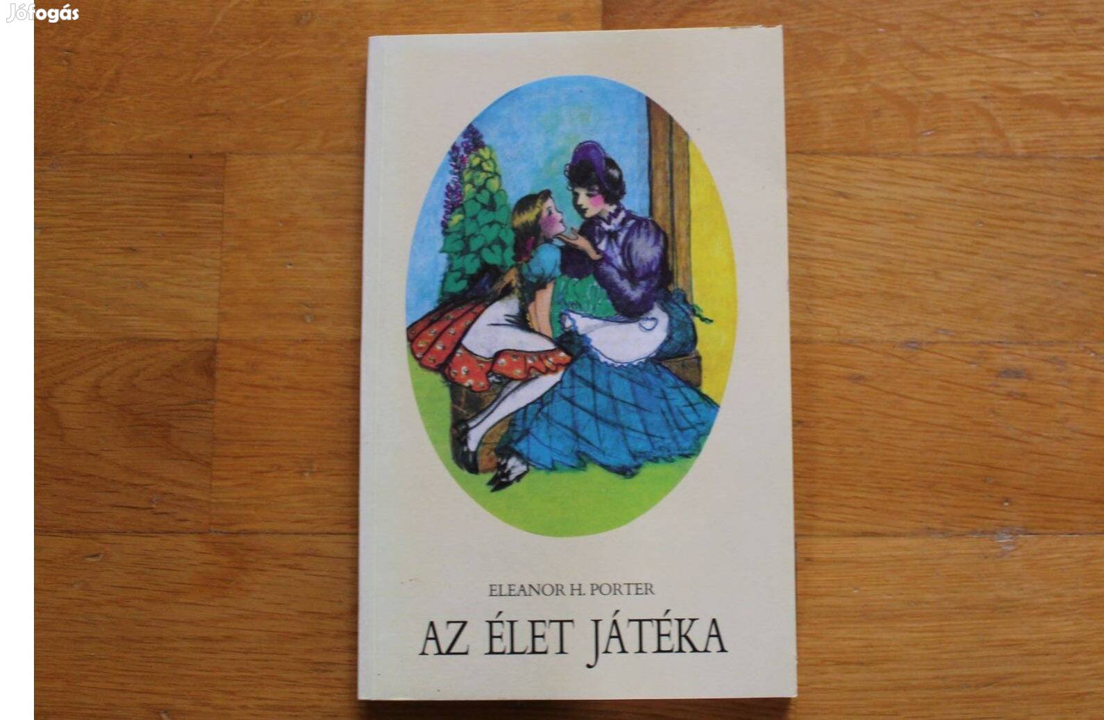 Eleanor H.Porter - Az élet játéka