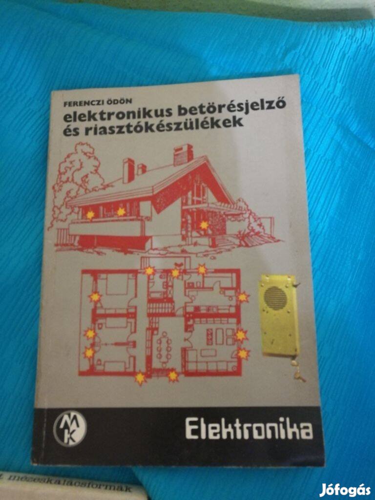 Elektronikus betörésjelző és riasztókészülékek