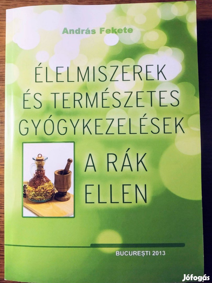 Élelmiszerek és természetes gyógykezelések a rák ellen