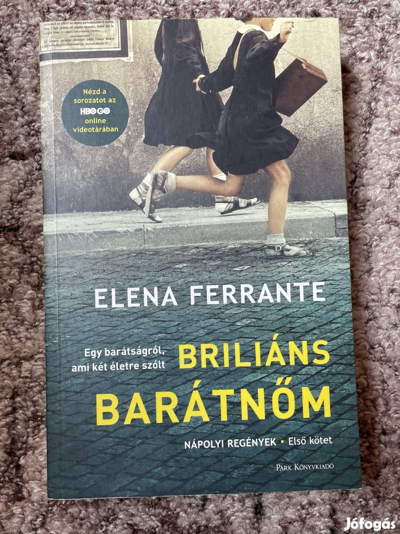 Elena Ferrante: Briliáns barátnőm