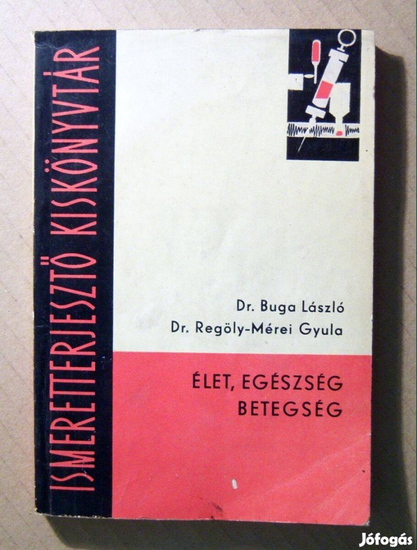 Élet, Egészség, Betegség (Buga László-Regöly Mérei Gyula) 1965 (7kép+t