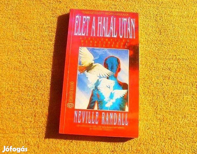 Élet a halál után - Neville Randall - Új könyv