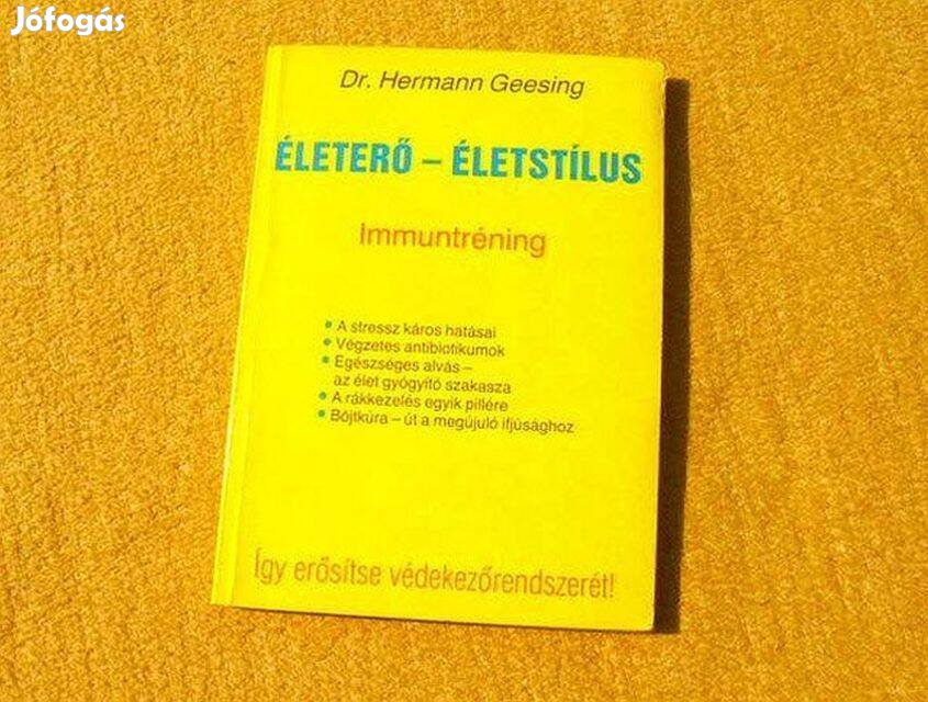 Életerő - életstílus, Immuntréning - Dr. Hermann Geesing - Könyv