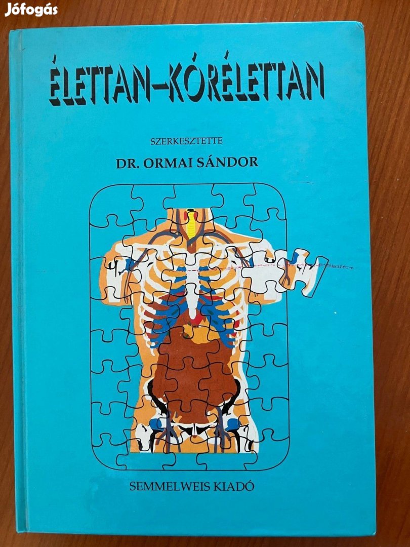 Élettan és kórélettan Dr Ormai Sándor