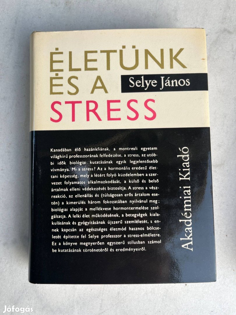 Életünk és a stress Selye János