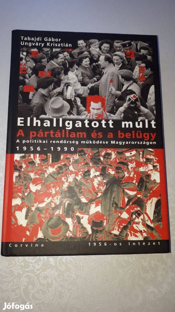 Elhallgatott múlt - A pártállam és a belügy