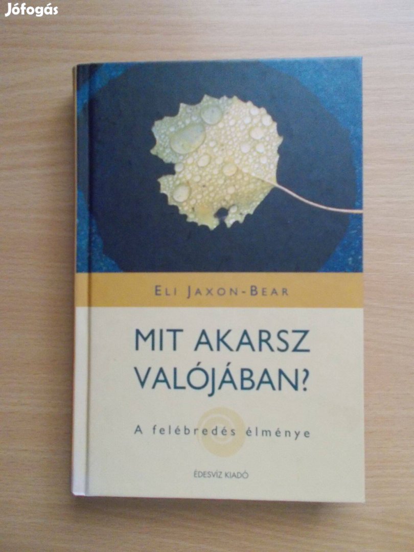 Eli Jaxon - Bear: Mit akarsz valójában? - A felébredés élménye