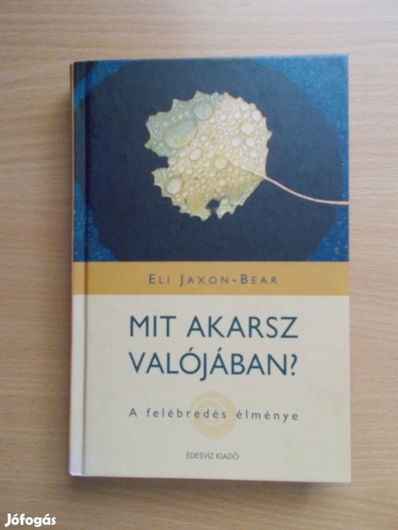 Eli Jaxon - Bear: Mit akarsz valójában? - A felébredés élménye