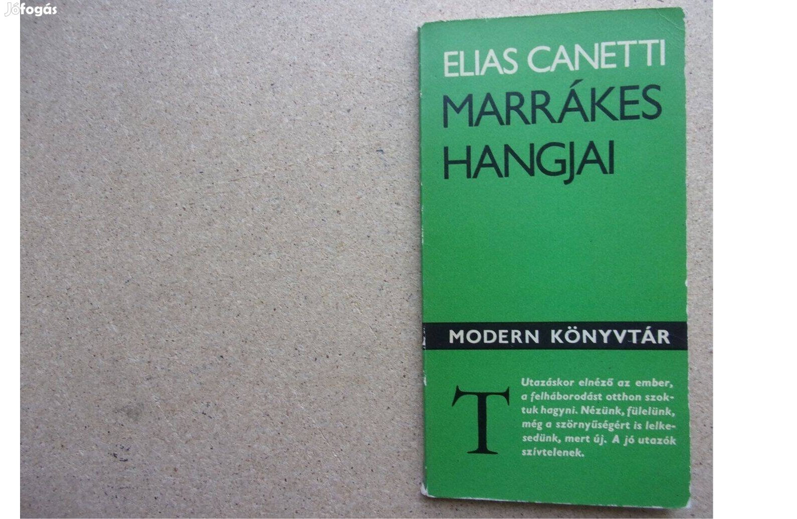 Elias Canetti: Marrákes hangjai ( modern könyvtár )