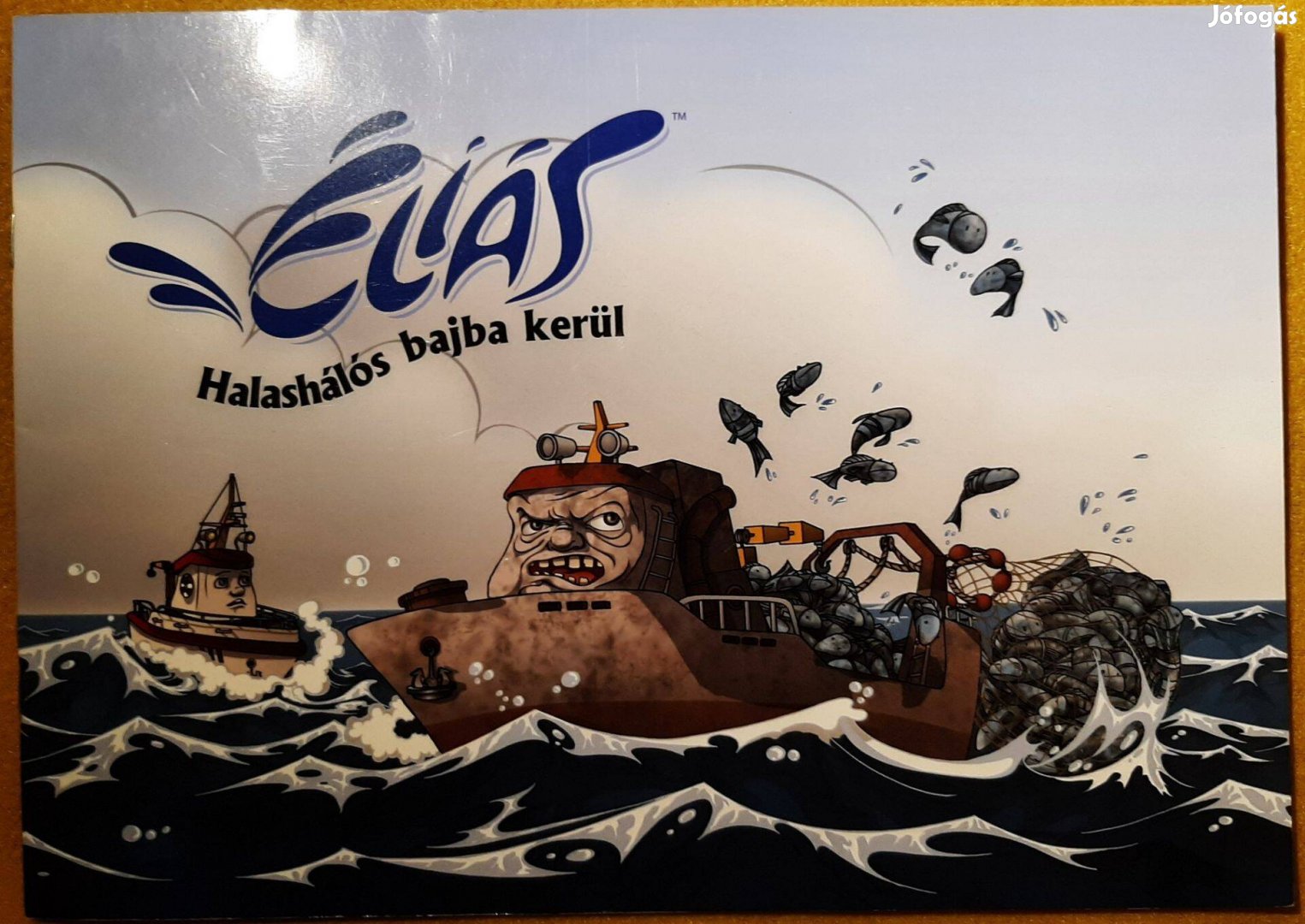 Éliás - Halashálós bajba kerül