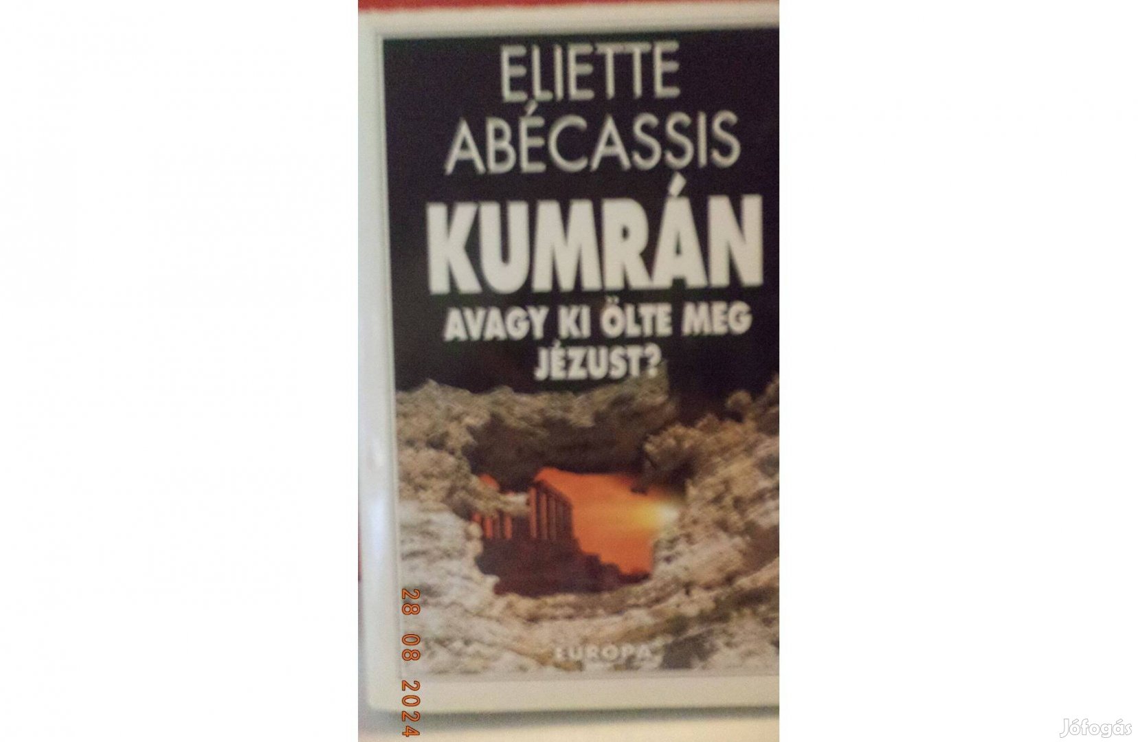 Eliette Abécassis: Kumrán avagy ki ölte meg Jézust?