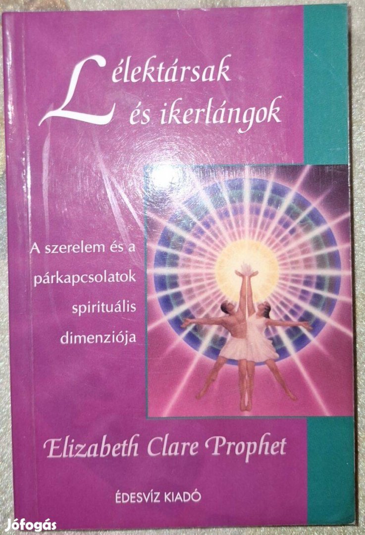 Elisabeth Claire Prophet: Lélektársak és ikerlángok