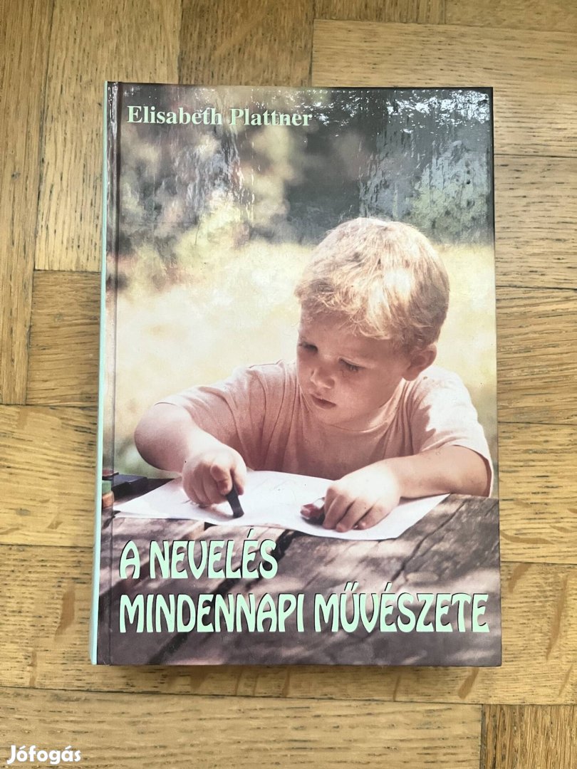 Elisabeth Plattner: A nevelés mindennapi művészete