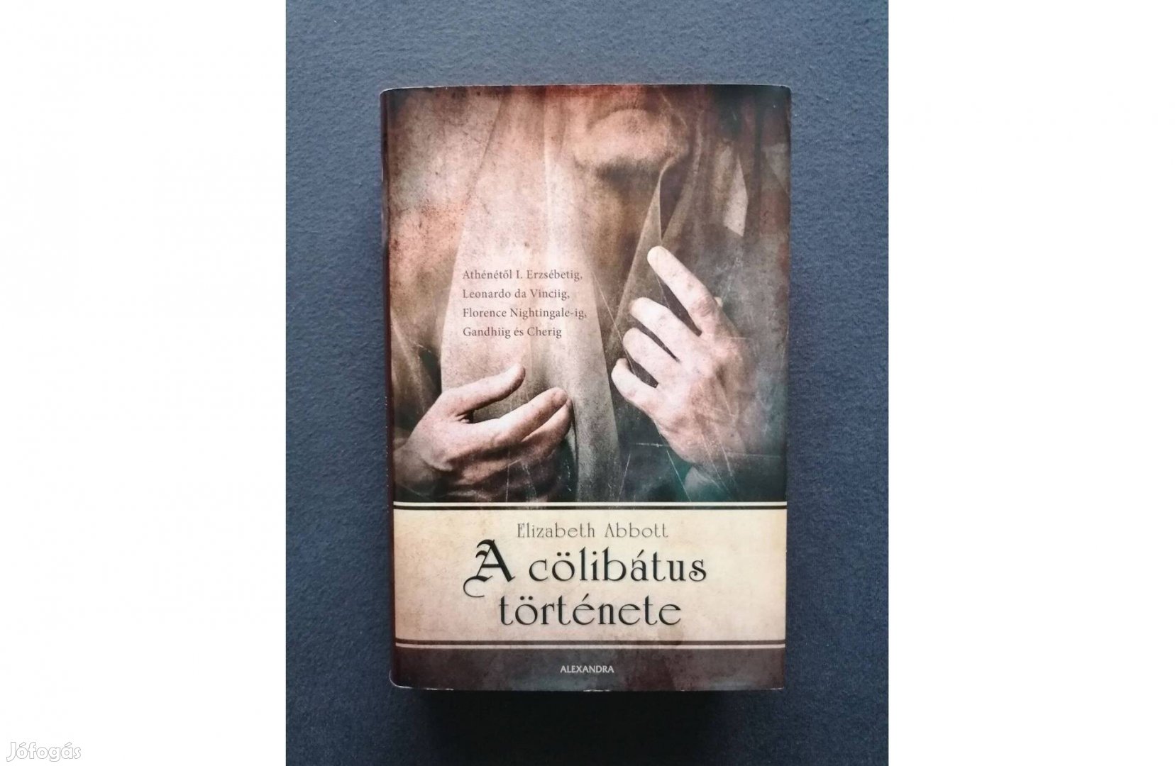 Elizabeth Abbott: A cölibátus története