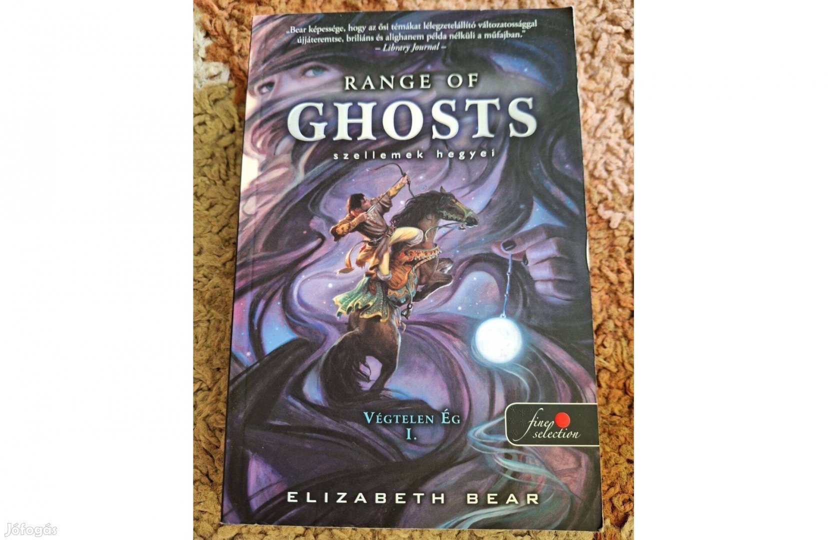 Elizabeth Bear: Szellemek hegyei (Range of Ghosts)